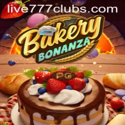 BakeryBonanza: A Live 777 Game Experience