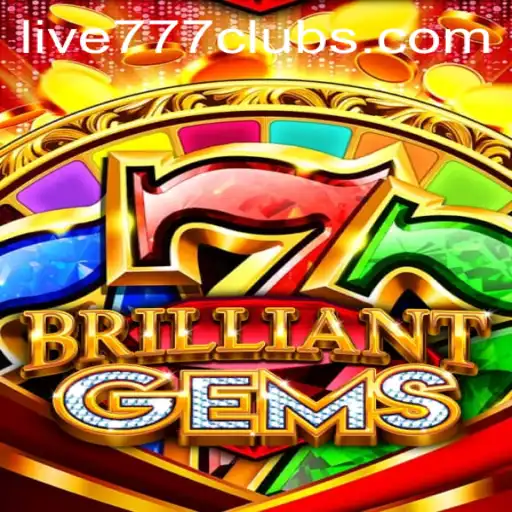 BrilliantGems: A Dazzling Adventure with Live 777