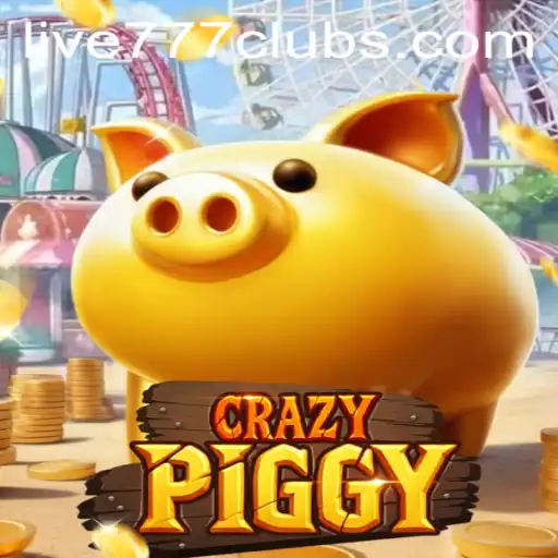 Exploring CrazyPiggy and the Thrill of Live 777