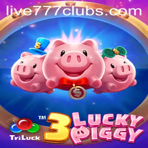 The Thrilling World of 3LUCKYPIGGY: Unveiling the Excitement Behind Live 777