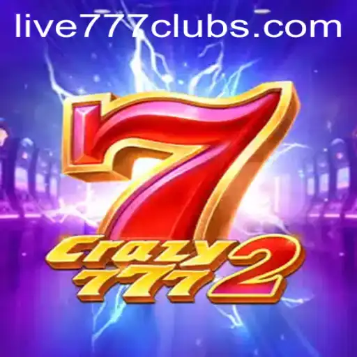 Exploring the Exciting World of Crazy7772: A Guide to Live 777