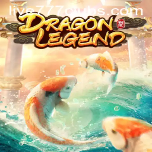Discover the Excitement of DragonLegend and Live 777