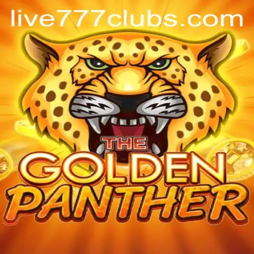 Exploring the Thrilling World of GOLDENPANTHER: A Live 777 Adventure