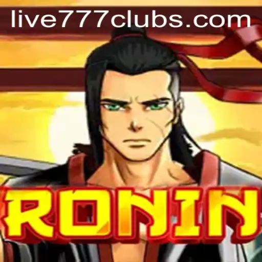 The Enigmatic World of Ronin: Exploring the Game Mechanics and Intrigues of Live 777