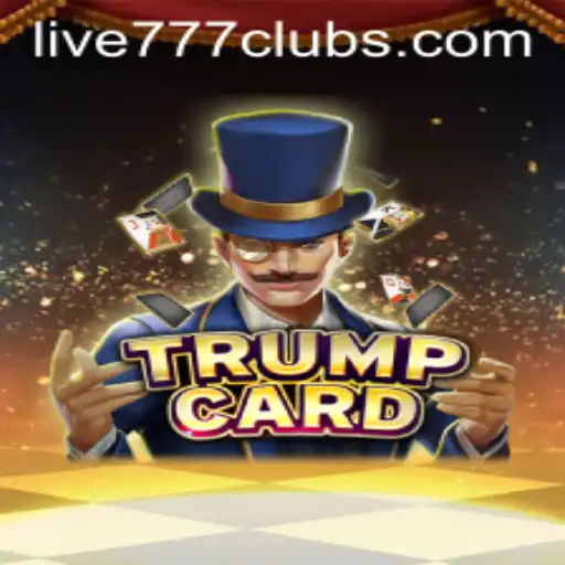 Unveiling TrumpCard: A Comprehensive Guide to the Game with a Twist of Live 777