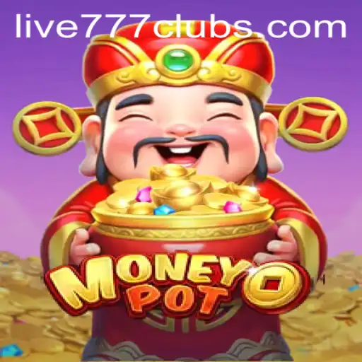 Explore MoneyPot: Dive into the Excitement with Live 777