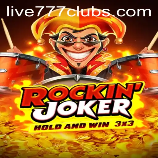 Unveiling RockinJoker: The New Gaming Sensation with a Twist of Live 777