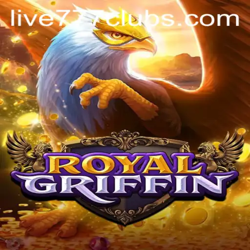 RoyalGriffin: A Thrilling New Gaming Experience with Live 777