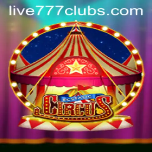 EcstaticCircus: The Ultimate Gaming Experience with Live 777