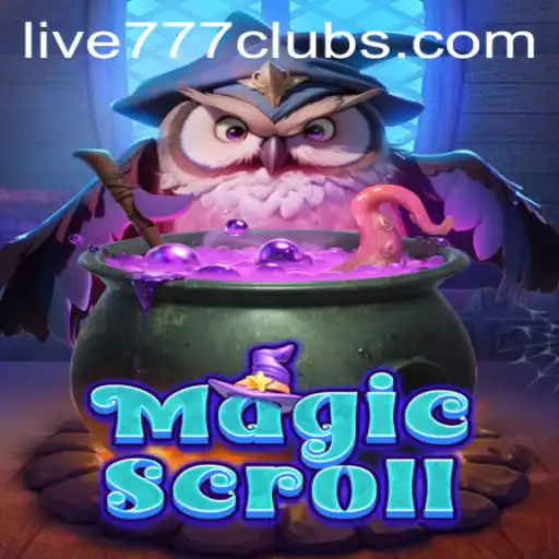 Exploring the Enchanting World of MagicScroll and the Dynamic Experience of Live 777