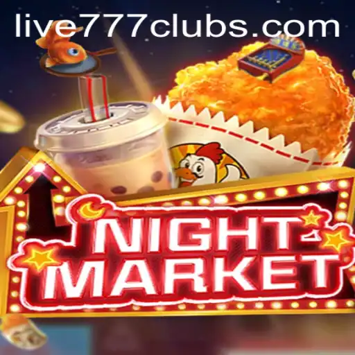 NIGHTMARKET: Embark on a Thrilling Adventure in Live 777