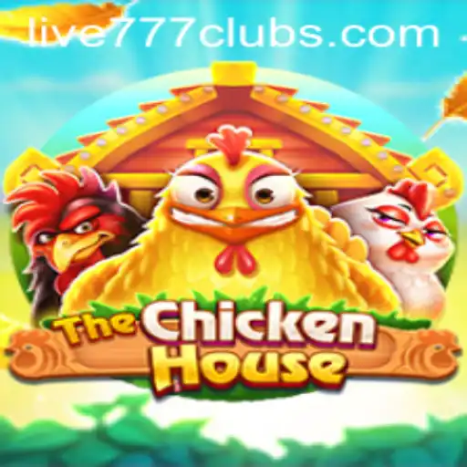 Exploring TheChickenHouse: A Thrilling Adventure with Live 777